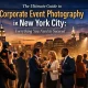 The Ultimate Guide to Corporate Event Photography in New York City: Everything You Need to Succeed