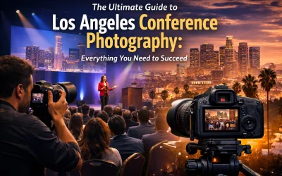 The Ultimate Guide to Los Angeles Conference Photography: Everything You Need to Succeed