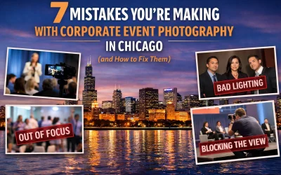 7 Mistakes You’re Making with Corporate Event Photography in Chicago (and How to Fix Them)