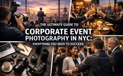 The Ultimate Guide to Corporate Event Photography in NYC: Everything You Need to Succeed