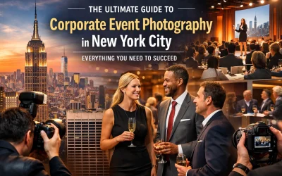 The Ultimate Guide to Corporate Event Photography in New York City: Everything You Need to Succeed