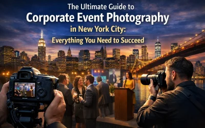 The Ultimate Guide to Corporate Event Photography in New York City: Everything You Need to Succeed