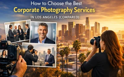 How to Choose the Best Corporate Photography Services in Los Angeles (Compared)