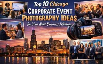 Top 10 Chicago Corporate Event Photography Ideas for Your Next Business Meetup