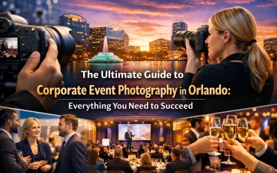 The Ultimate Guide to Corporate Event Photography in Orlando: Everything You Need to Succeed