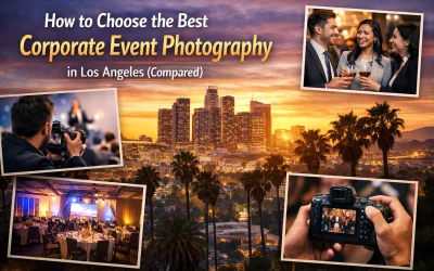 How to Choose the Best Corporate Event Photography in Los Angeles (Compared)