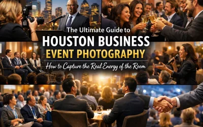 The Ultimate Guide to Houston Business Event Photography: How to Capture the Real Energy of the Room