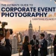 The Ultimate Guide to Corporate Event Photography in NYC: Everything You Need to Succeed