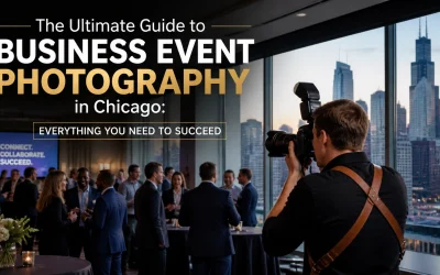 The Ultimate Guide to Business Event Photography in Chicago: Everything You Need to Succeed